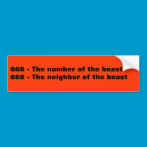 666 - The number of the beast. bumper stickers