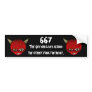 667 The guy who lives across the street from the Bumper Stickers