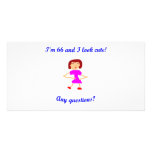 66  I'm 66 and I look cute! Photo Greeting Card