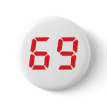 69 sixty-nine red alarm clock digital number pinback buttons