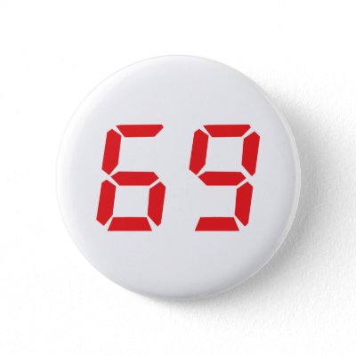 69 sixtynine red alarm clock digital number pinback buttons by Tomaniac
