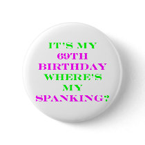 69 Where's my spanking? Pins