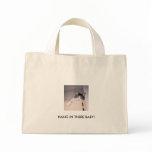 6-17-2010 12;04;08 PM, HANG IN THERE BABY! TOTE BAG