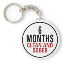 6 Months Clean and Sober Keychain