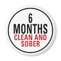 6 Months Clean and Sober Fridge Magnets