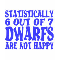 6 out of 7 dwarfs t-shirts