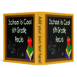 6th Grade School is Cool Binder