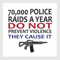 70,000 Police Raids a Year... posters