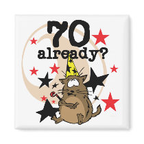 70 Already Birthday magnets by birthdayTshirts 70 Already Birthday magnets