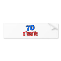 70 is 7 perfect 10's  (BLUE) Bumper Sticker