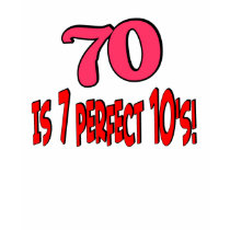 70 is 7 perfect 10's  (PINK) t-shirts