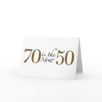 70 Is The New 50 Greeting Cards