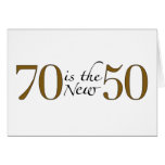 70 Is The New 50 Greeting Cards