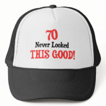 70 Never Looked This Good hats