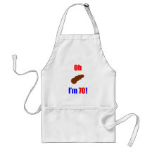 70 Oh (Pic of Poo) I'm 70! Aprons