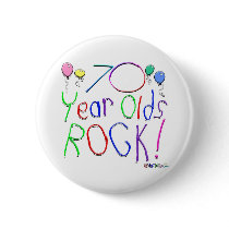 70 Year Olds Rock ! buttons by BirthdaysRock 70 Year Olds Rock ! buttons