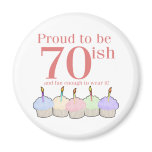 70ish Birthday Magnet