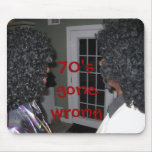 70's Gone Wrong Mousepad 70's Gone Wrong Mousepad