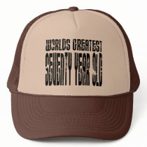 70th Birthday 70 World's Greatest Seventy Year Old Hat