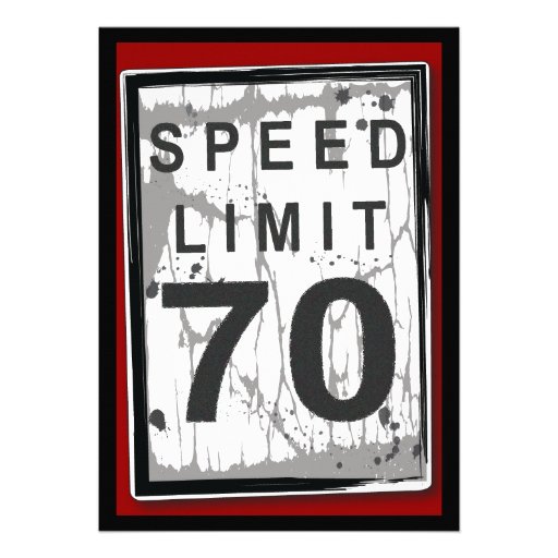 70th Birthday Party Grungy Speed Limit Sign Personalized Announcements (front side)