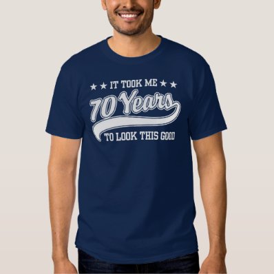 70th Birthday T-shirts