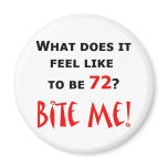 72 Bite Me! Magnet
