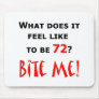 72 Bite Me! Mouse Pads