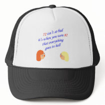 72 isn't so bad hats