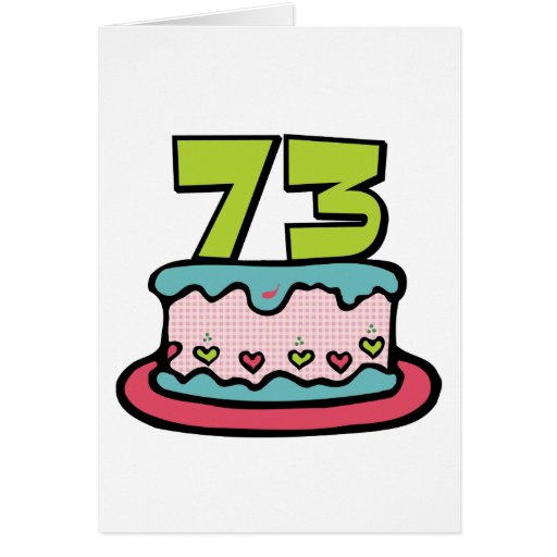 73 Year Old Birthday Cake Card Zazzle