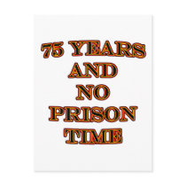 75 and no prison time post card