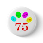 75 Balloons Pin