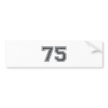 75 BUMPER STICKER