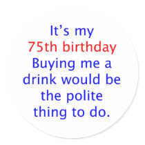 75 buy me a drink stickers