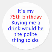 75 buy me a drink stickers