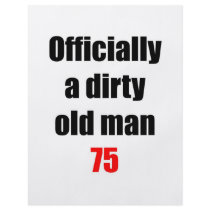 75  Dirty Old Man Personalized Flyer