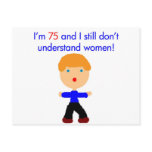 75 Don't understand women Post Cards
