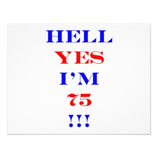 75 Hell yes Custom Announcement