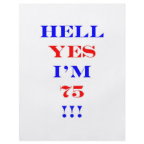 75 Hell yes Custom Flyer