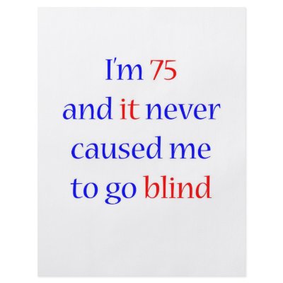 75 Never gone blind Personalized Flyer by itsapgbirthday