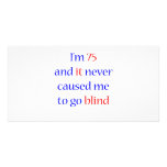 75 Never gone blind Photo Card Template