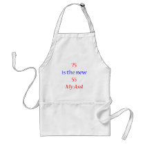 75 new 55 ... My Ass! Apron