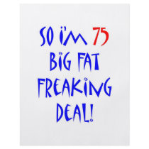 75 So I'm 75 ... Personalized Flyer
