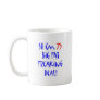 75 So I'm 75 ... Mugs