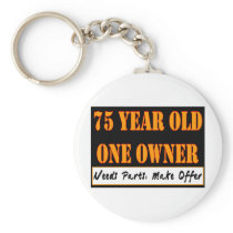 75 Year Old, One Owner - Needs Parts, Make Offer Key Chains