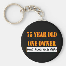 75 Year Old, One Owner - Needs Parts, Make Offer Key Chain