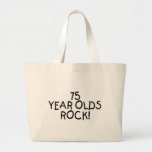 75 Year Olds Rock Bag