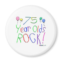 75 Year Olds Rock! Magnet