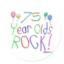 75 Year Olds Rock ! stickers