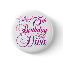 75th Birthday Diva Pinback Buttons