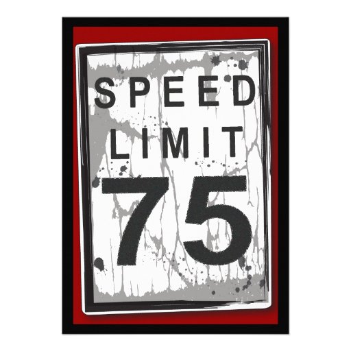 75th Birthday Party Grungy Speed Limit Sign Invitation